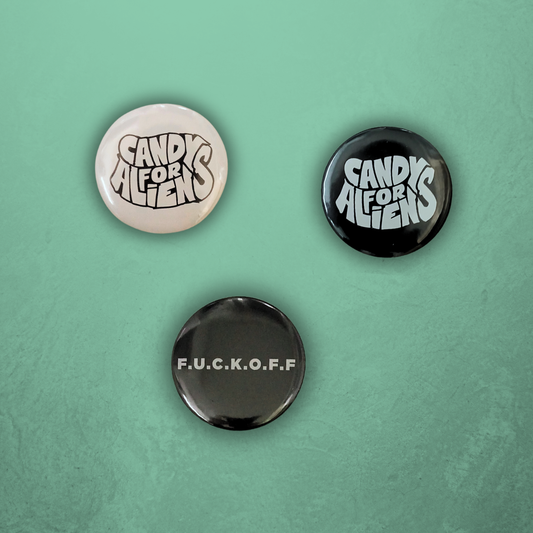 Candy for Aliens Pin Badge